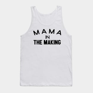 Mama In The Making Tank Top